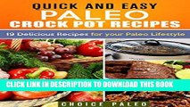 Best Seller Quick and Easy Paleo Crock Pot Recipes: 19 Delicious Recipes for your Paleo Lifestyle