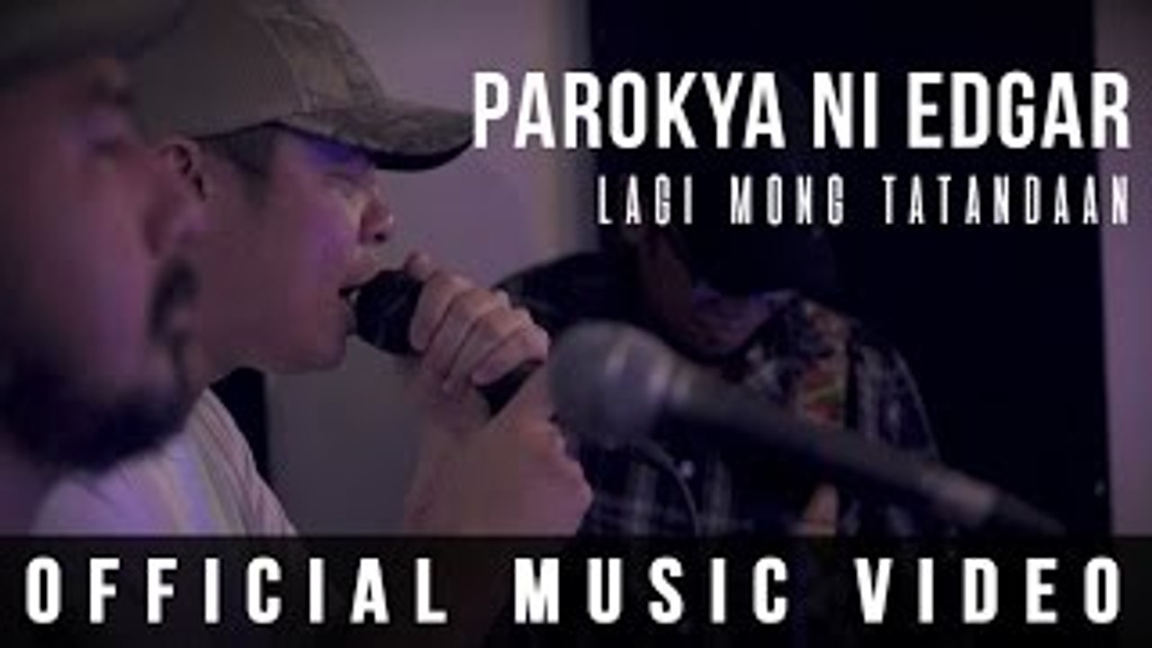 Parokya Ni Edgar - Lagi Mong Tatandaan ( Offici...