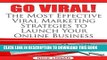 Ebook Go Viral!: The Most Effective Viral Marketing Strategies To Launch Your Online Business Free
