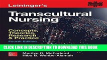 [READ] EBOOK Leininger s Transcultural Nursing: Concepts, Theories, Research   Practice, Fourth