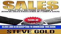 Ebook Sales: Easily Sell Anything To Anyone   Achieve Sales Excellence In 7 Simple Steps (Sales,