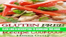 Ebook Gluten Free Vegan Diet Recipe Cookbook: Easy Recipes for Cooking   Baking with Rice, Corn,