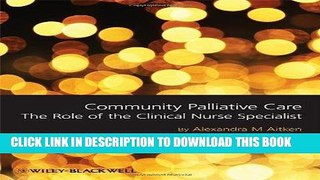 [READ] EBOOK Community Palliative Care: The Role of the Clinical Nurse Specialist BEST COLLECTION