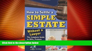 Big Deals  How to Settle a Simple Estate Without a Lawyer: The Complete Guide to Wills, Probate,
