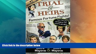 Big Deals  Trial   Heirs:  Famous Fortune Fights!: ... And what you can learn from celebrity