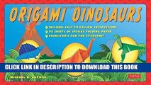 Best Seller Origami Dinosaurs Kit: [Origami Kit with 2 Books, 98 Papers, 20 Projects] Free Read