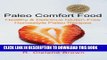 Best Seller Paleo Comfort Food: Healthy   Delicious Gluten-Free Homestyle Paleo Recipes Free