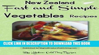 Ebook How to Cook Vegetables Fast and Simple: Vegetable Recipes For Your Family (How to Cook
