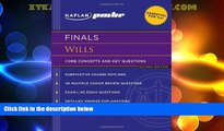 Big Deals  Kaplan PMBR FINALS: Wills: Core Concepts and Key Questions  Best Seller Books Best Seller