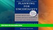 Big Deals  Planning for Uncertainty: Living Wills and Other Advance Directives for You and Your