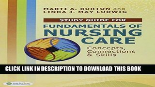 [FREE] EBOOK Pkg: Fund of Nsg Care   Study Guide Fund of Nsg Care   Skills Videos Fund of Nsg