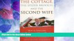 Big Deals  The Cottage, the Spider Brooch, and the Second Wife: How to Overcome the Challenges of