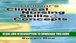 [READ] EBOOK Delmar s Clinical Nursing Skills   Concepts ONLINE COLLECTION
