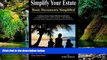 READ FULL  Simplify Your Estate - Basic Documents Simplified  READ Ebook Full Ebook