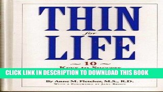 Best Seller Thin for Life: 10 Keys to Success from People Who Have Lost Weight   Kept it Off Free