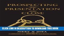 Best Seller Prospecting - Presentation - Close, Your Three Keys To Successful Sales Free Read