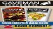 Ebook Your Favorite Foods - Paleo Style Part 1 and Paleo Grilling Recipes: 2 Book Combo (Caveman