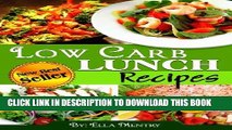 Best Seller 31 Low Carb Lunch Recipes: Delicious   Nutritious Recipes With Less Then 12g Of Carbs