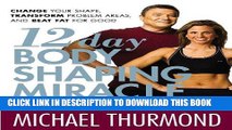 Best Seller 12-Day Body Shaping Miracle: Change Your Shape, Transform Problem Areas, and Beat Fat