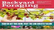 [READ] EBOOK Backyard Foraging: 65 Familiar Plants You Didn t Know You Could Eat BEST COLLECTION