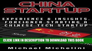 Ebook China Startup: Experience and Insights. A Foreigner Starting a Chinese Tech Startup Free