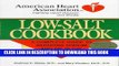 Best Seller Low-Salt Cookbook: A Comp Guide to Reducing Sodium   Fat in Diet (American Heart