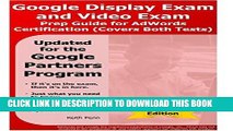 Ebook Google Display Exam and Video Exam Prep Guide for AdWords Certification: (Covers Both Tests)
