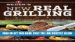 [READ] EBOOK Weber s New Real Grilling: The Ultimate Cookbook for Every Backyard Griller BEST