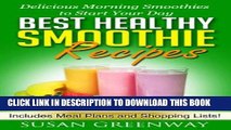 Best Seller Best Healthy Smoothie Recipes: Delicious Morning Smoothies to Start Your Day (The