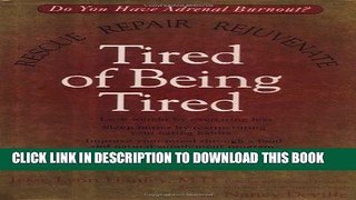 Best Seller Tired of Being Tired Free Read