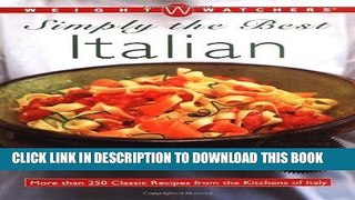 Best Seller Weight Watchers Simply the Best Italian: More than 250 Classic Recipes from the