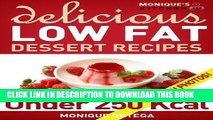 Ebook 32 Delicious Low-Fat Dessert Recipes Under 250 Calories Free Read