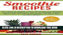 Ebook Smoothie Recipes: 95  Tasty   Healthy recipes for Weight Loss, Cleansing, Low fat,