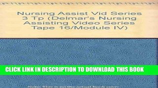 [FREE] EBOOK Delmar s Nursing Assisting Video Series Tape 16/Module IV: Mental Health and Social