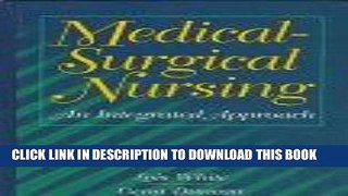 [READ] EBOOK Medical/Surgical Nursing:  An Integrated Approach BEST COLLECTION