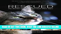 [READ] EBOOK Rescued: The Stories of 12 Cats, Through Their Eyes ONLINE COLLECTION