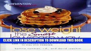 Ebook Lose Weight the Smart Low-Carb Way: 200 High-Flavor Recipes and a 7-Step Plan to Stay Slim