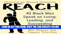 [READ] EBOOK Reach: 40 Black Men Speak on Living, Leading, and Succeeding ONLINE COLLECTION