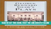 [READ] EBOOK George Bernard Shaw s Plays (Norton Critical Editions) BEST COLLECTION