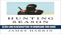 [Ebook] Hunting Season: James Foley, ISIS, and the Kidnapping Campaign that Started a War Download