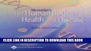 [READ] EBOOK Memmler s The Human Body in Health and Disease: Text   WebCT Online Course Student
