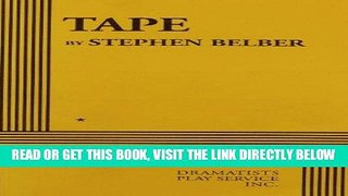 [FREE] EBOOK Tape - Acting Edition ONLINE COLLECTION