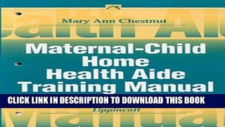 [FREE] EBOOK Maternal-Child Home Health Aide Training Manual (Home Care Manuals) BEST COLLECTION