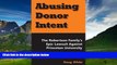 Books to Read  Abusing Donor Intent: The Robertson Family s Epic Lawsuit Against Princeton