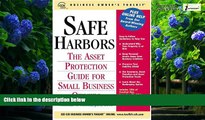 Big Deals  Safe Harbors: An Asset Protection Guide for Small Business Owners (Business Owner s