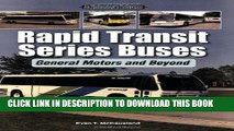[PDF] Rapid Transit Series Buses: General Motors and Beyond Full Online
