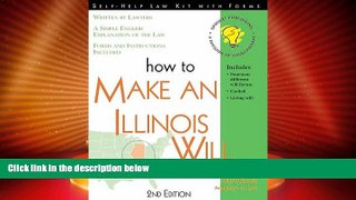 Big Deals  How to Make an Illinois Will: With Forms (Self-Help Law Kit With Forms)  Best Seller