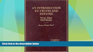 Big Deals  An Introduction to Trusts and Estates (American Casebook Series)  Best Seller Books