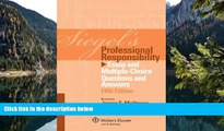 Deals in Books  Siegels Professional Responsibility: Essay Multi Choice Q   A, Fifth Edition  READ