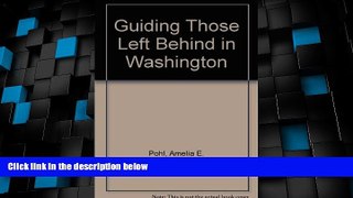 Big Deals  Guiding Those Left Behind in Washington  Best Seller Books Most Wanted